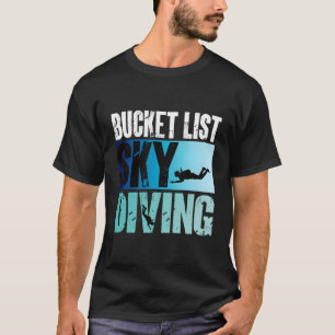 Bucket List Sky Diving Vintage Skydiver Skydiving  T-Shirt