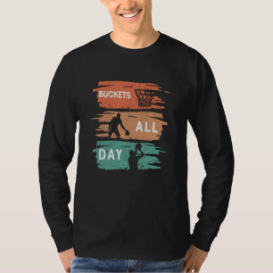 Buckets All Day Basketball design T-Shirt