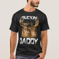 Buckin' DADDY Hunter T-shirt