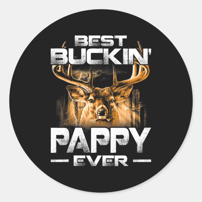 Buckin' Pappy Ever Shirt Deer Hunting Bucking Fath Classic Round Sticker (Front)