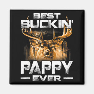 Buckin' Pappy Ever Shirt Deer Hunting Bucking Fath Magnet