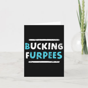 Bucking Furpees Funny Workout Gym Humour Tee Bodyb Card