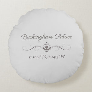 Buckingham Palace Latitude and Longitude  Round Pillow