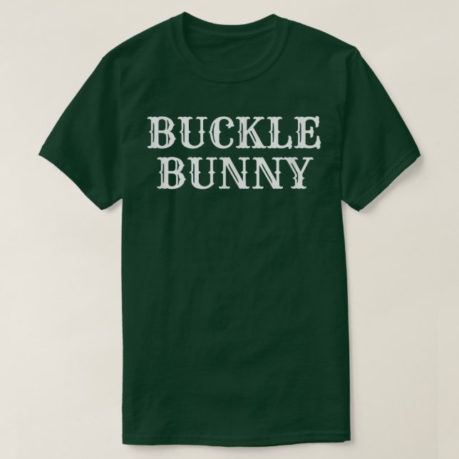 Buckle Bunny T-Shirt (Design Front)