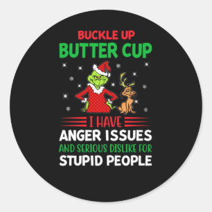buckle buttercup i have anger issues and serious d classic round sticker