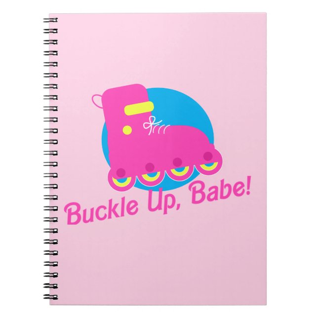 Buckle Up, Babe Notebook (Front)