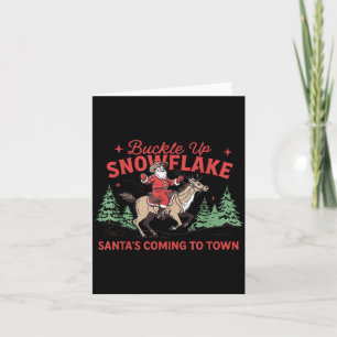Buckle-up Snowflake Santa's Coming Soon Western Ch Card