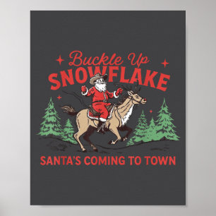 Buckle-up Snowflake Santa's Coming Soon Western Ch Poster