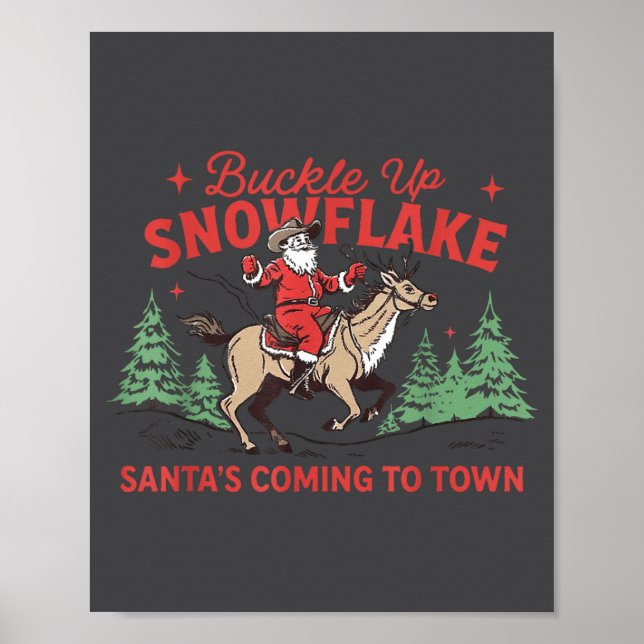 Buckle-up Snowflake Santa's Coming Soon Western Ch Poster (Front)