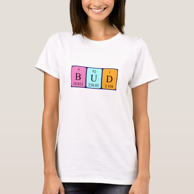 Bud periodic table name shirt (Front)
