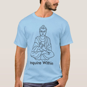 buddha-1, Enquire Within T-Shirt