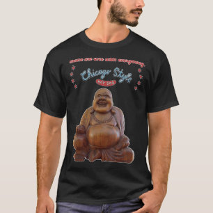 Buddha Chicago Style Hot Dog One With Everything T-Shirt