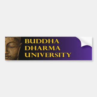 Buddha Dharma University Bumper Sticker