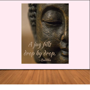 Buddha Drop by Drop Poster