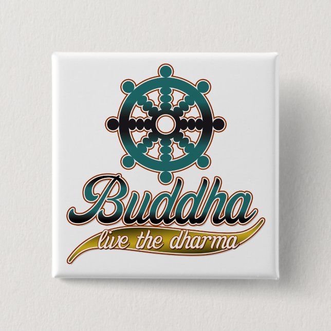 Buddha Live the Dharma 2 Inch Square Button (Front)