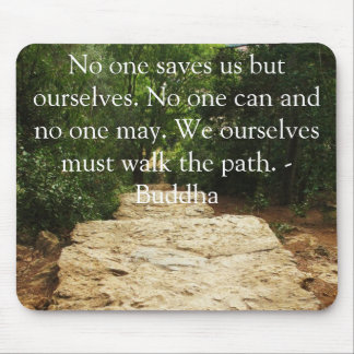 Buddha Path Quote Mouse Pad