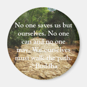 Buddha QUOTE about personal salvation and choices Magnet
