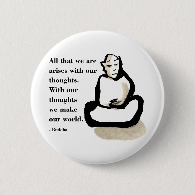 Buddha Quote: All That We Are 2 Inch Round Button (Front)