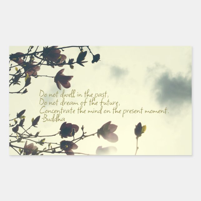 Buddha quote on the past sticker (Front)