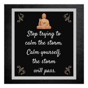 Buddha quote --Storm will pass -- art poster