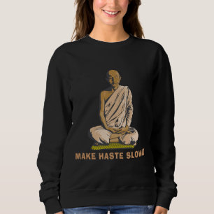 Buddha Quote Sweatshirt