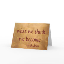 Buddha Quote; What We Think We Become
