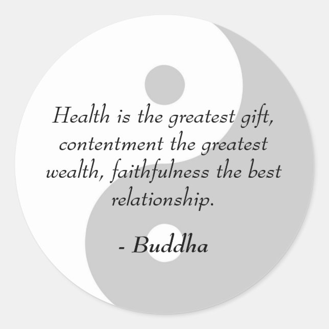 Buddha Quotes - Health, Contentment, Faithfulness Classic Round Sticker (Front)