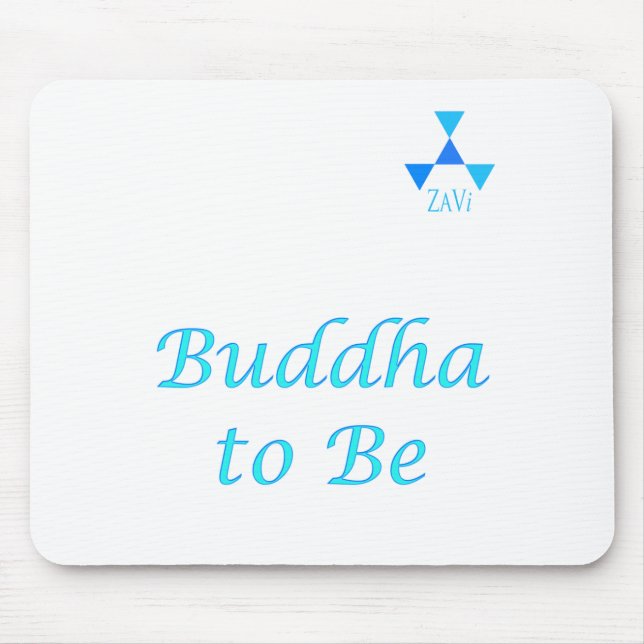 Buddha to Be in blue Mouse Pad (Front)
