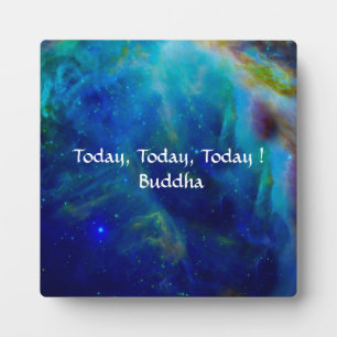 Buddha Today is the day Plaque