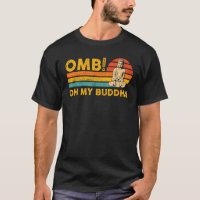 Buddhism Buddha Buddhist Retro OMB! Oh My Buddha