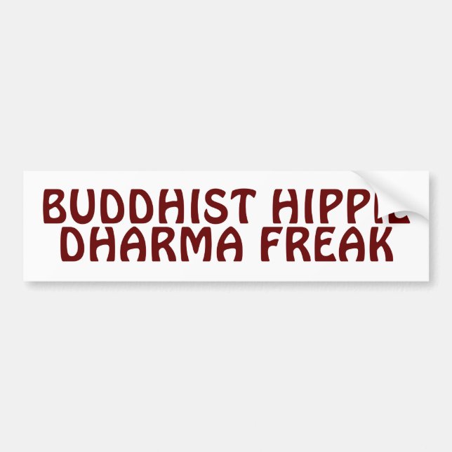 Buddhist Hippie Dharma Freak Bumper Sticker (Front)