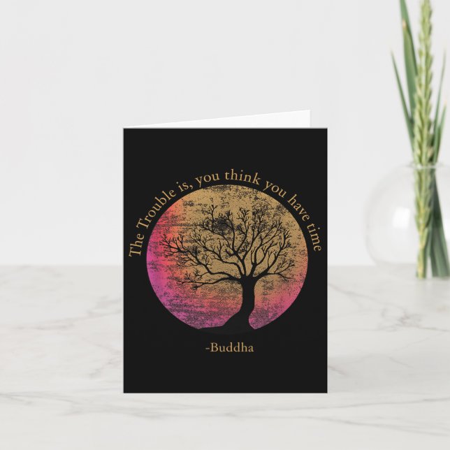 Buddhist Quote Think You Have Time Environmental  Card (Front)