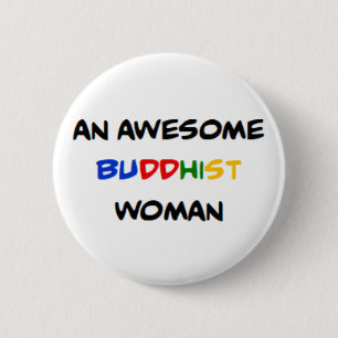 buddhist woman, awesome 2 inch round button