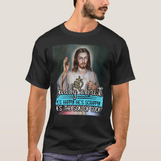 Buddy Christ, He's Happy! He's Scrappy! T-Shirt