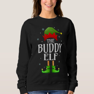 Buddy Elf Xmas Matching Family Group Christmas Gra Sweatshirt
