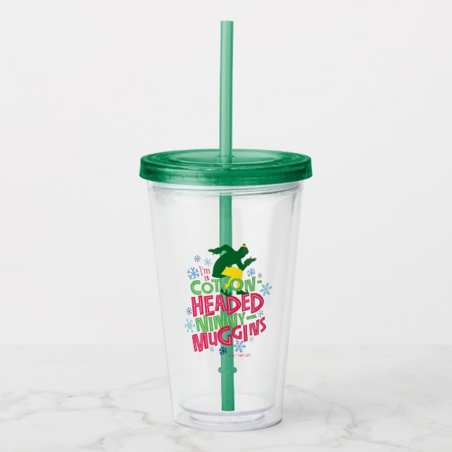 Buddy the Elf | Cotton Headed Ninny-Muggins Acrylic Tumbler (Front)