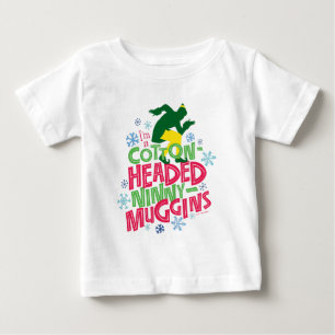Buddy the Elf   Cotton Headed Ninny-Muggins Baby T-Shirt
