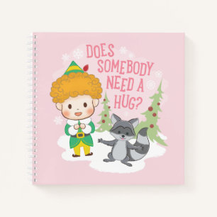 Buddy the Elf Does Somebody Need a Hug? Notebook