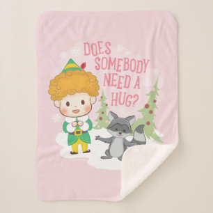 Buddy the Elf Does Somebody Need a Hug? Sherpa Blanket