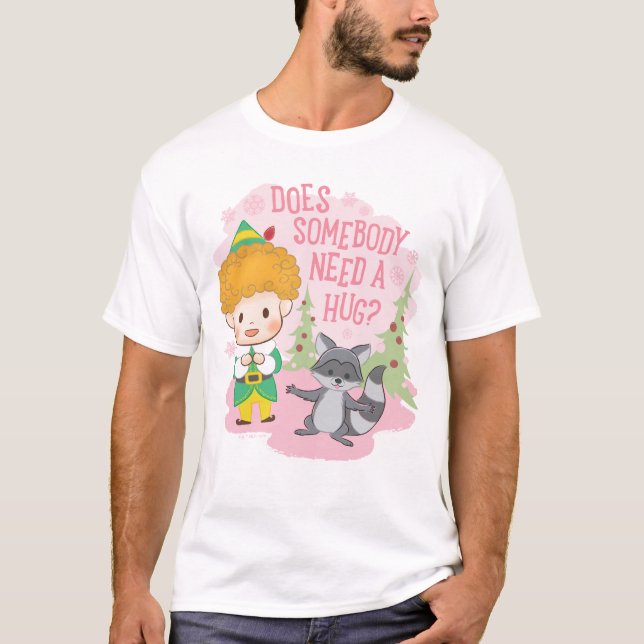Buddy the Elf Does Somebody Need a Hug? T-Shirt (Front)