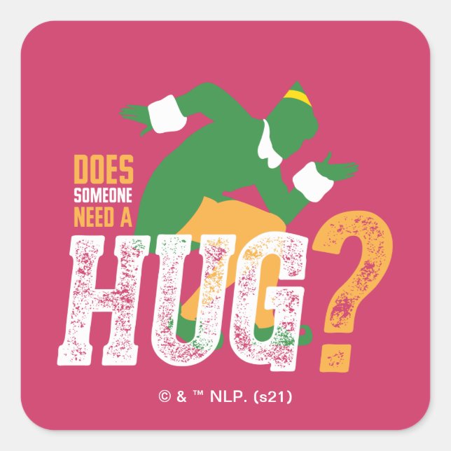 Buddy the Elf | Does Someone Need a Hug Square Sticker (Front)