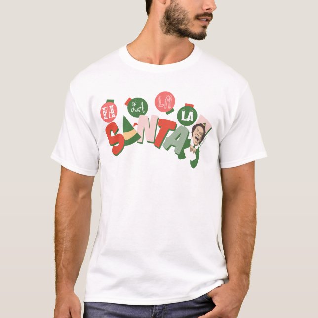 Buddy the Elf | Fa La La La Santa T-Shirt (Front)