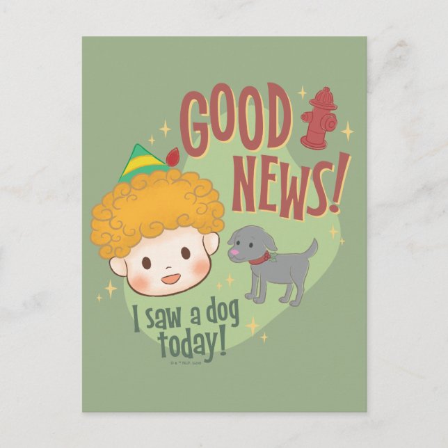 Buddy the Elf Good News! I Saw a Dog Today! Holiday Postcard (Front)
