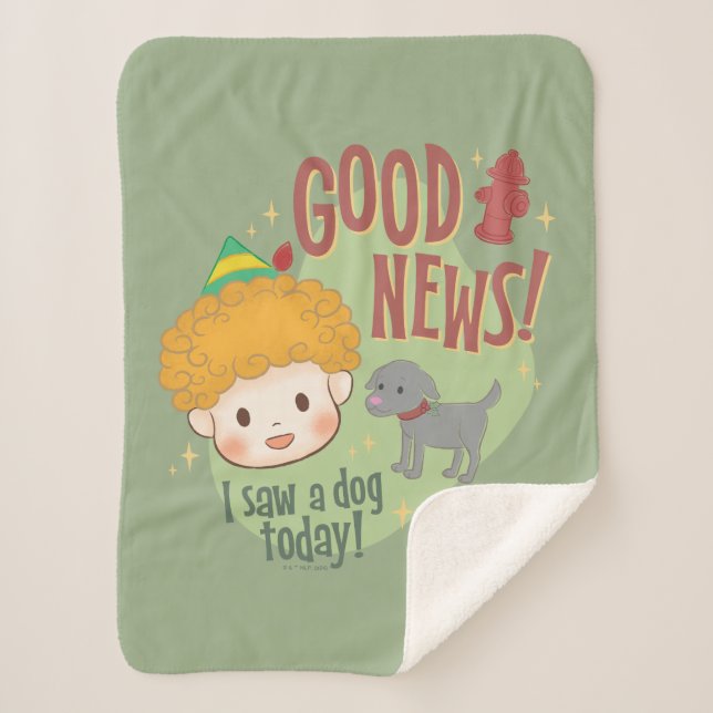 Buddy the Elf Good News! I Saw a Dog Today! Sherpa Blanket (Front)