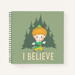 Buddy the Elf I Believe Notebook