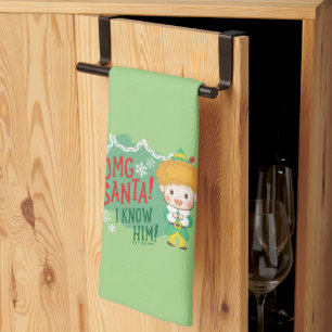 Buddy the Elf OMG Santa! I Know Him! Kitchen Towel