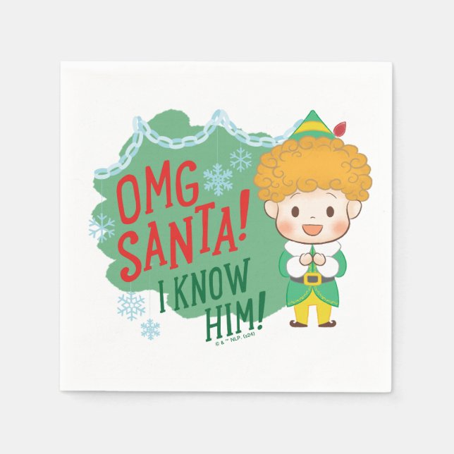 Buddy the Elf OMG Santa! I Know Him! Napkin (Front)