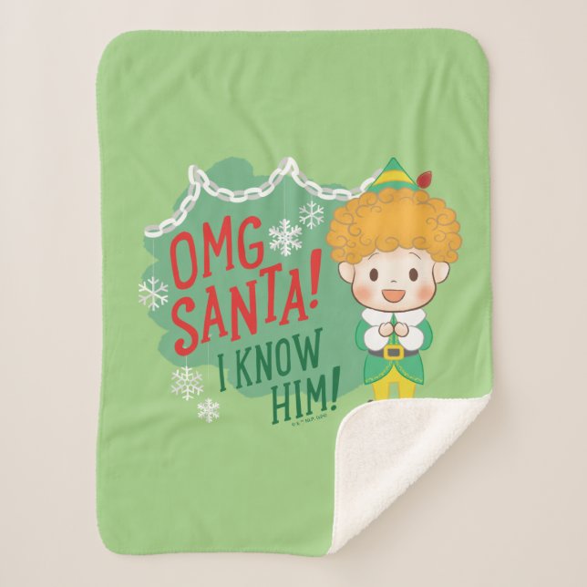 Buddy the Elf OMG Santa! I Know Him! Sherpa Blanket (Front)