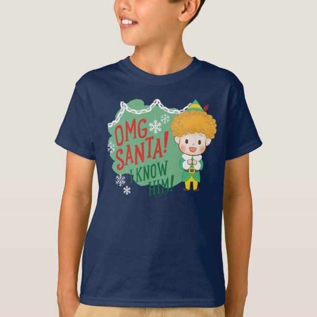 Buddy the Elf OMG Santa! I Know Him! T-Shirt (Front)