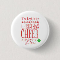 Buddy the Elf Quote Button- Christmas Cheer